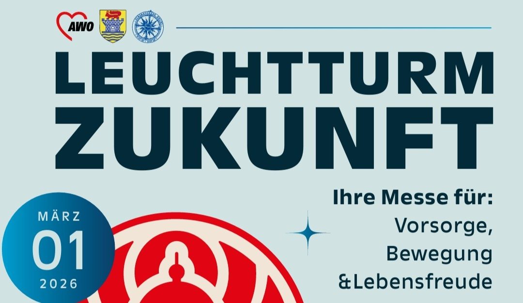 Leuchtturm Zukunft – Deine Messe für Vorsorge, Gesundheit und Lebensfreude
